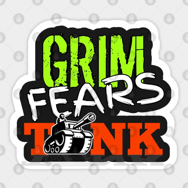 GRIM FEARS TANK Sticker by TankByDesign